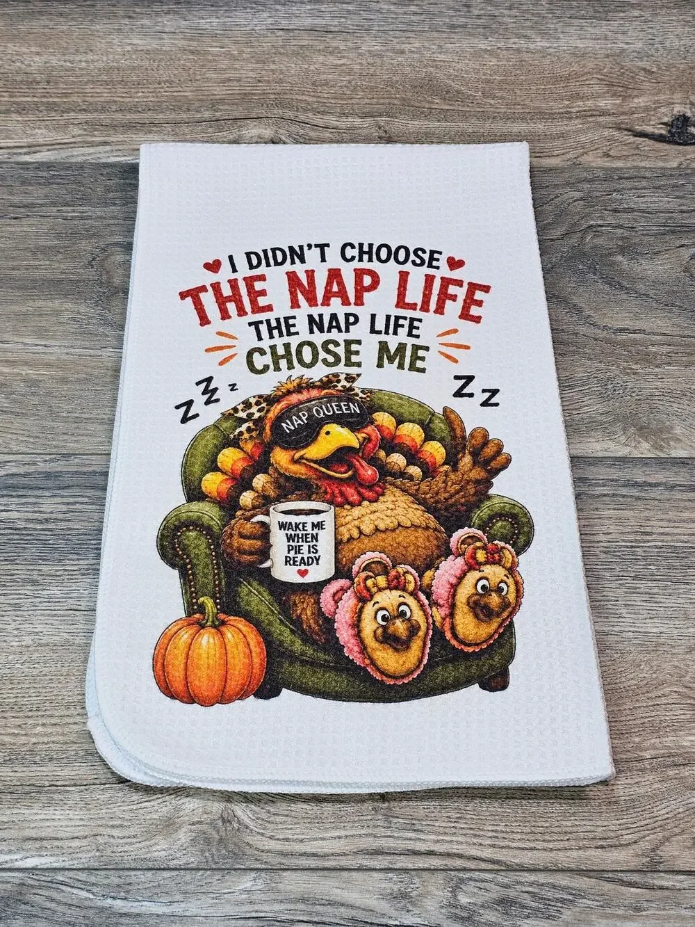 Funny Thanksgiving Turkey Kitchen Towel Nap Life Fall Holiday Decor